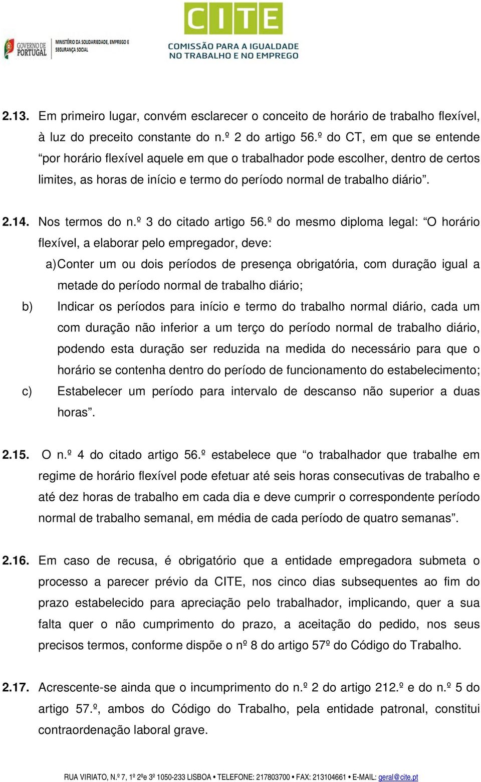 Nos termos do n.º 3 do citado artigo 56.