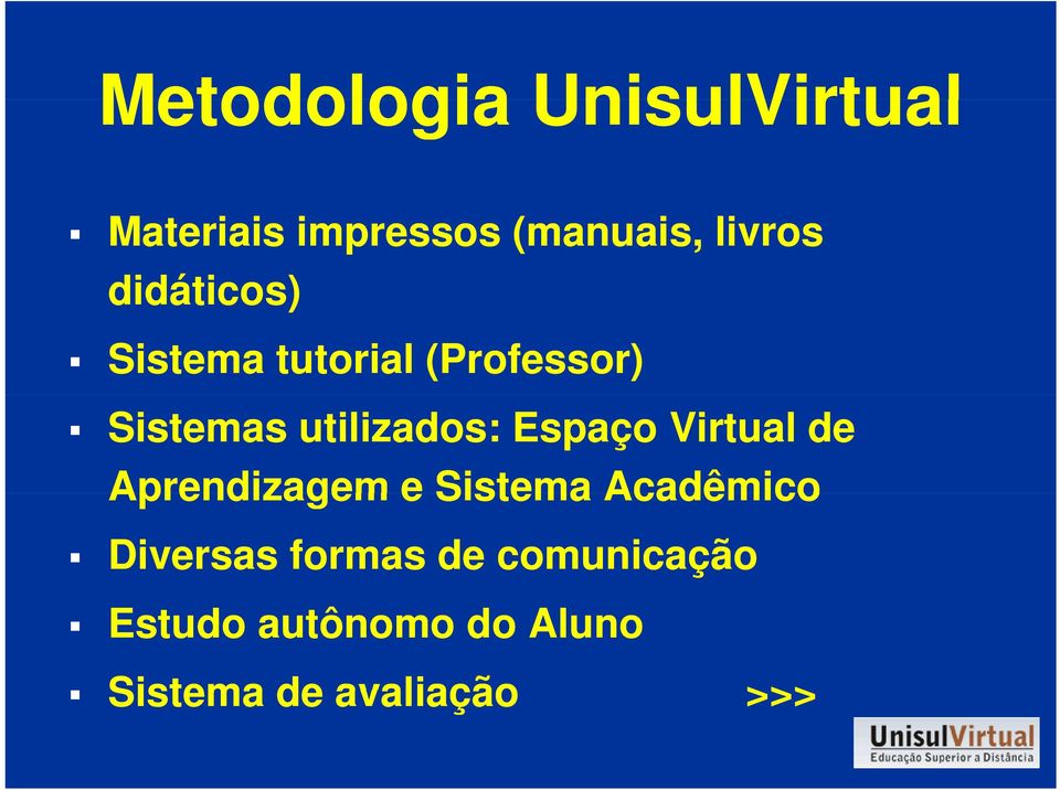 Espaço Virtual de Aprendizagem e Sistema Acadêmico Diversas