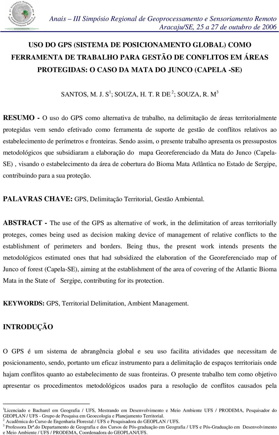 estabelecimento de perímetros e fronteiras.