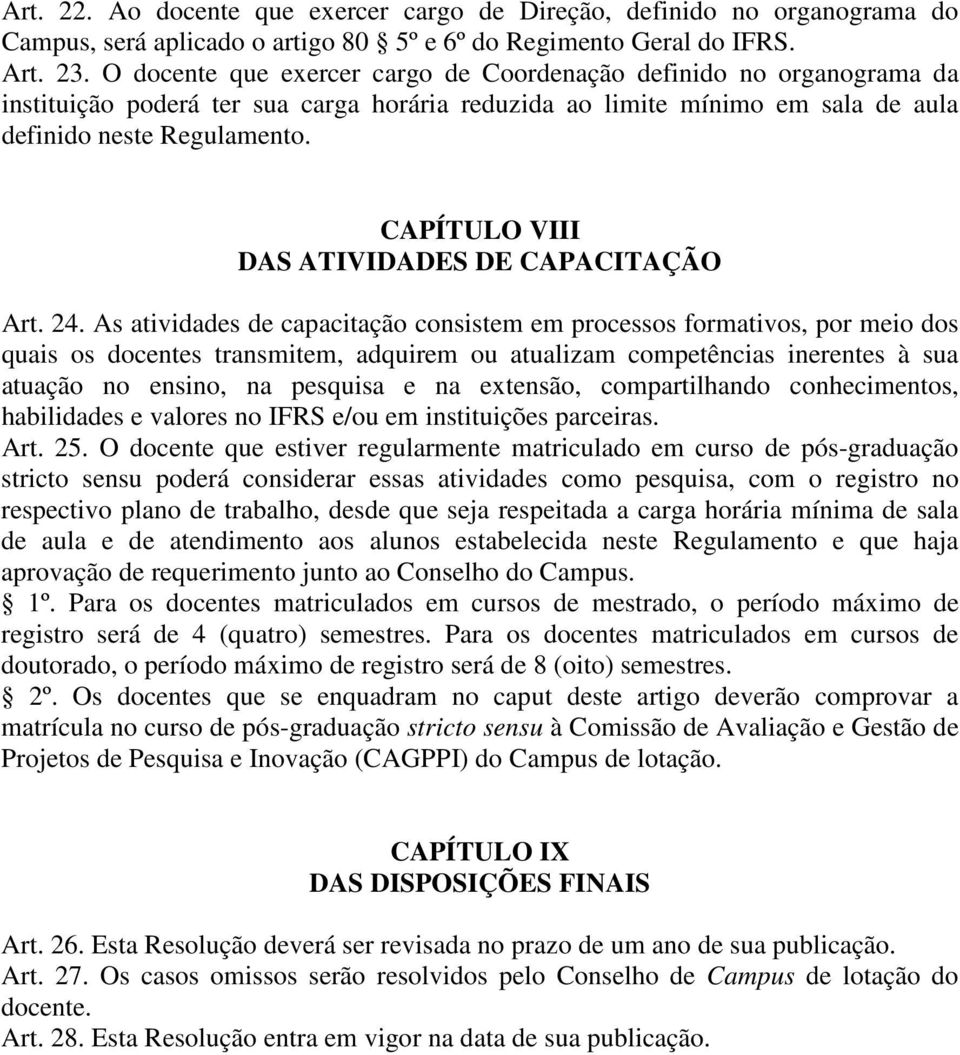 CAPÍTULO VIII DAS ATIVIDADES DE CAPACITAÇÃO Art. 24.