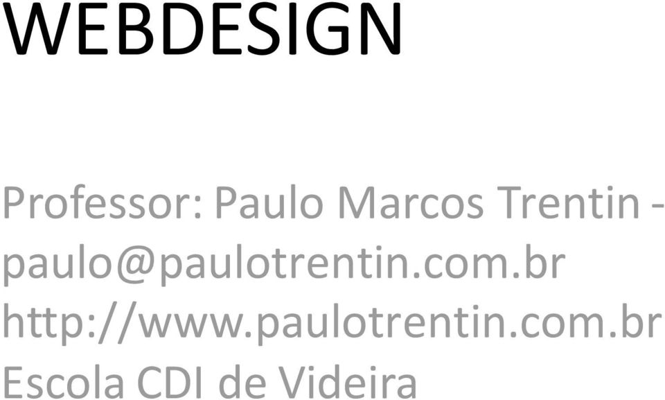 paulo@paulotrentin.com.