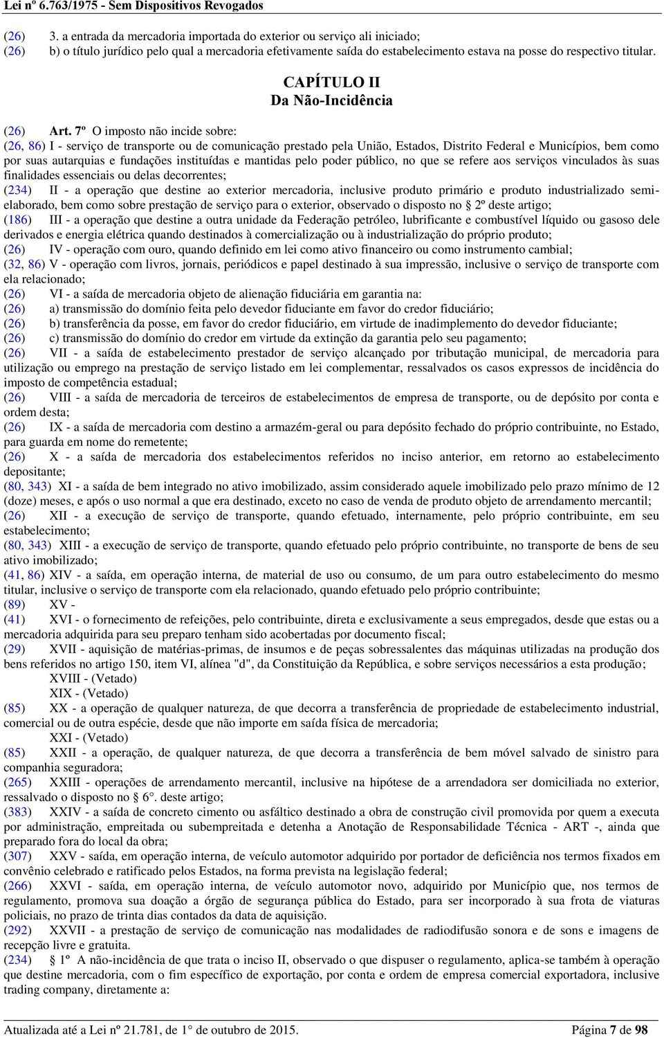 CAPÍTULO II Da Não-Incidência (26) Art.