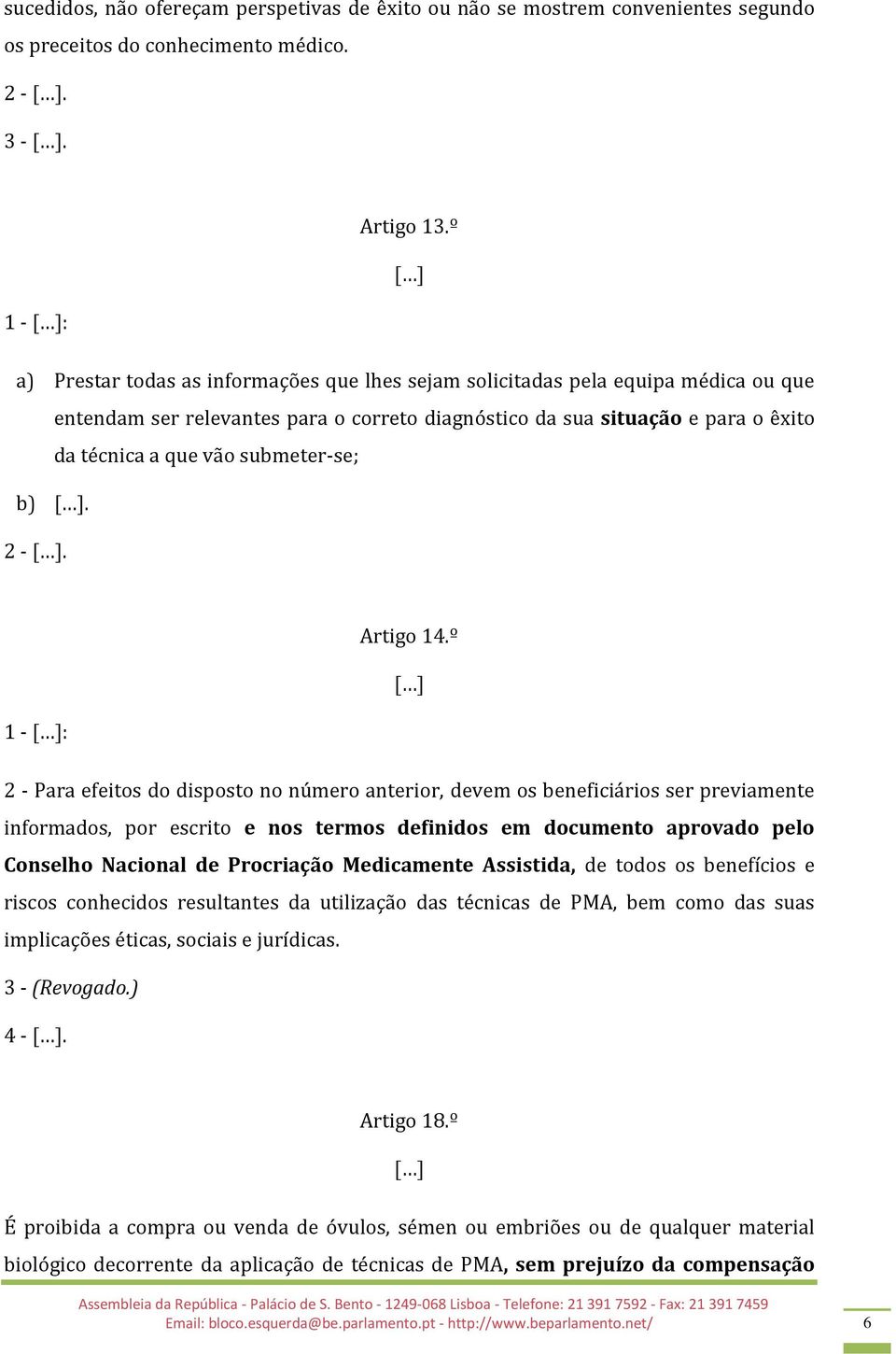 submeter-se; b). 2 -. 1 - : Artigo 14.