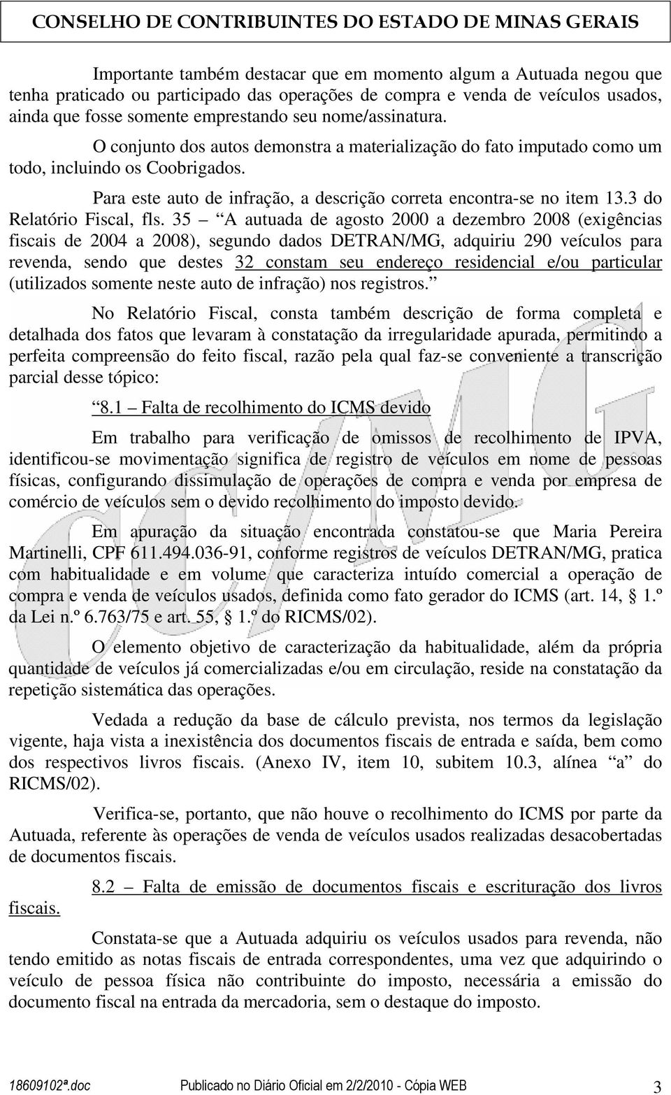 3 do Relatório Fiscal, fls.