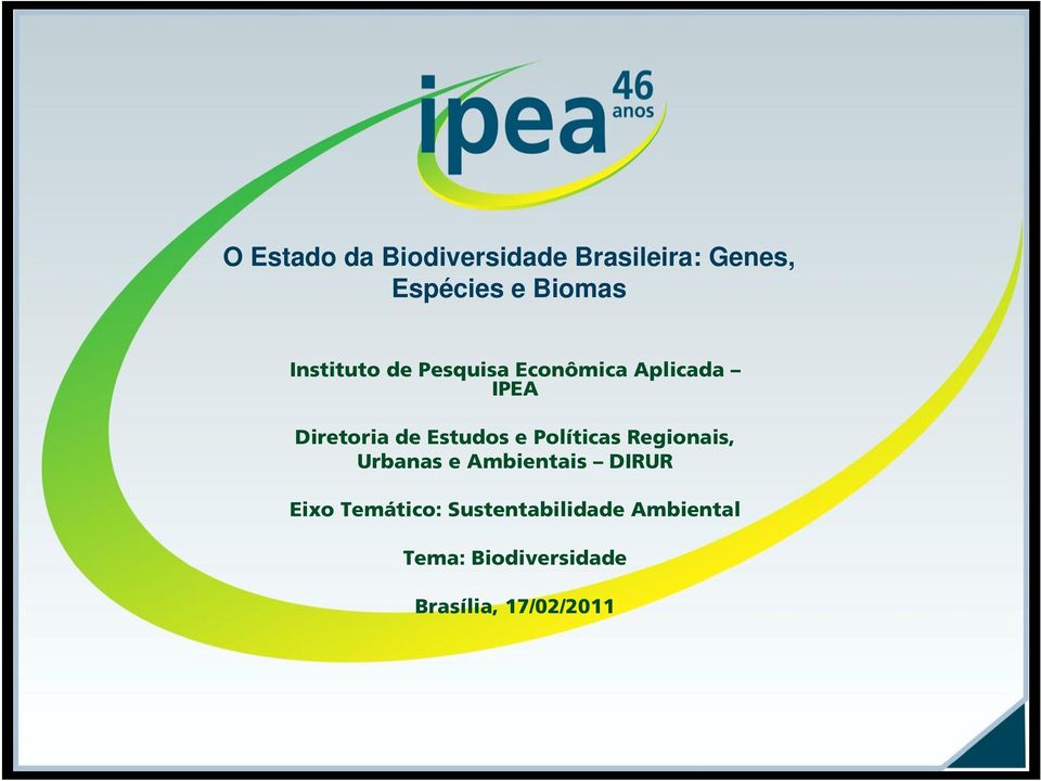 Estudos e Políticas Regionais, Urbanas e Ambientais DIRUR Eixo