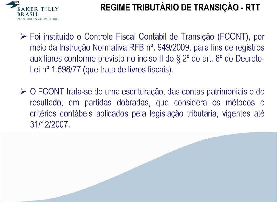 8º do Decreto- Lei nº 1.598/77 (que trata de livros fiscais).