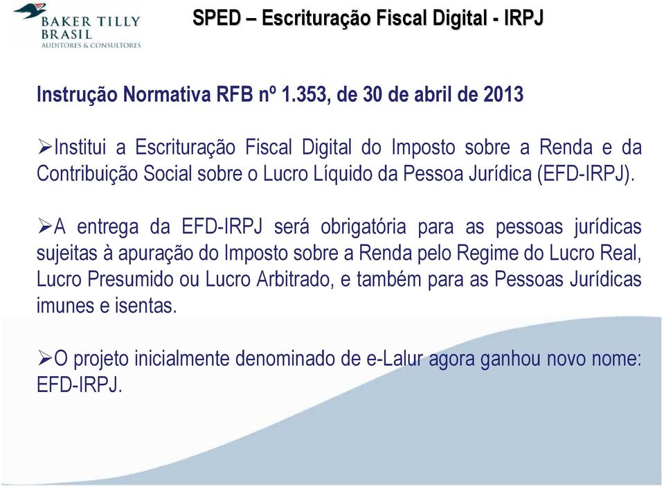 Líquido da Pessoa Jurídica (EFD-IRPJ).