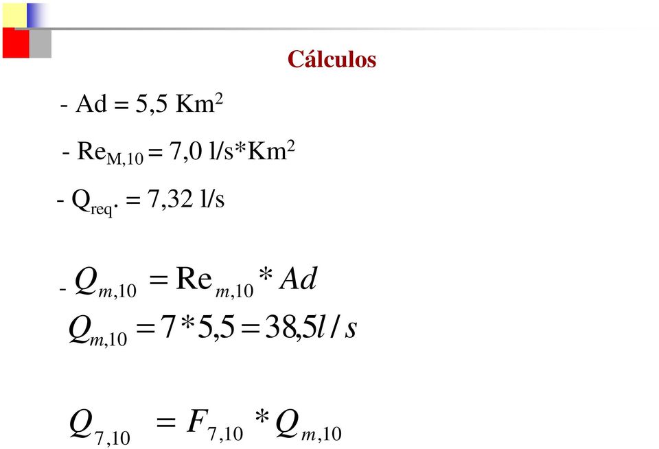 = 7,32 l/s - Qm, 10 = Re m, 10 * Ad