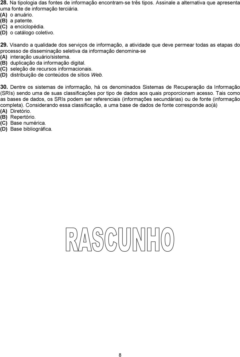 Visando a qualidade dos serviços de informação, a atividade que deve permear todas as etapas do processo de disseminação seletiva da informação denomina-se (A) interação usuário/sistema.