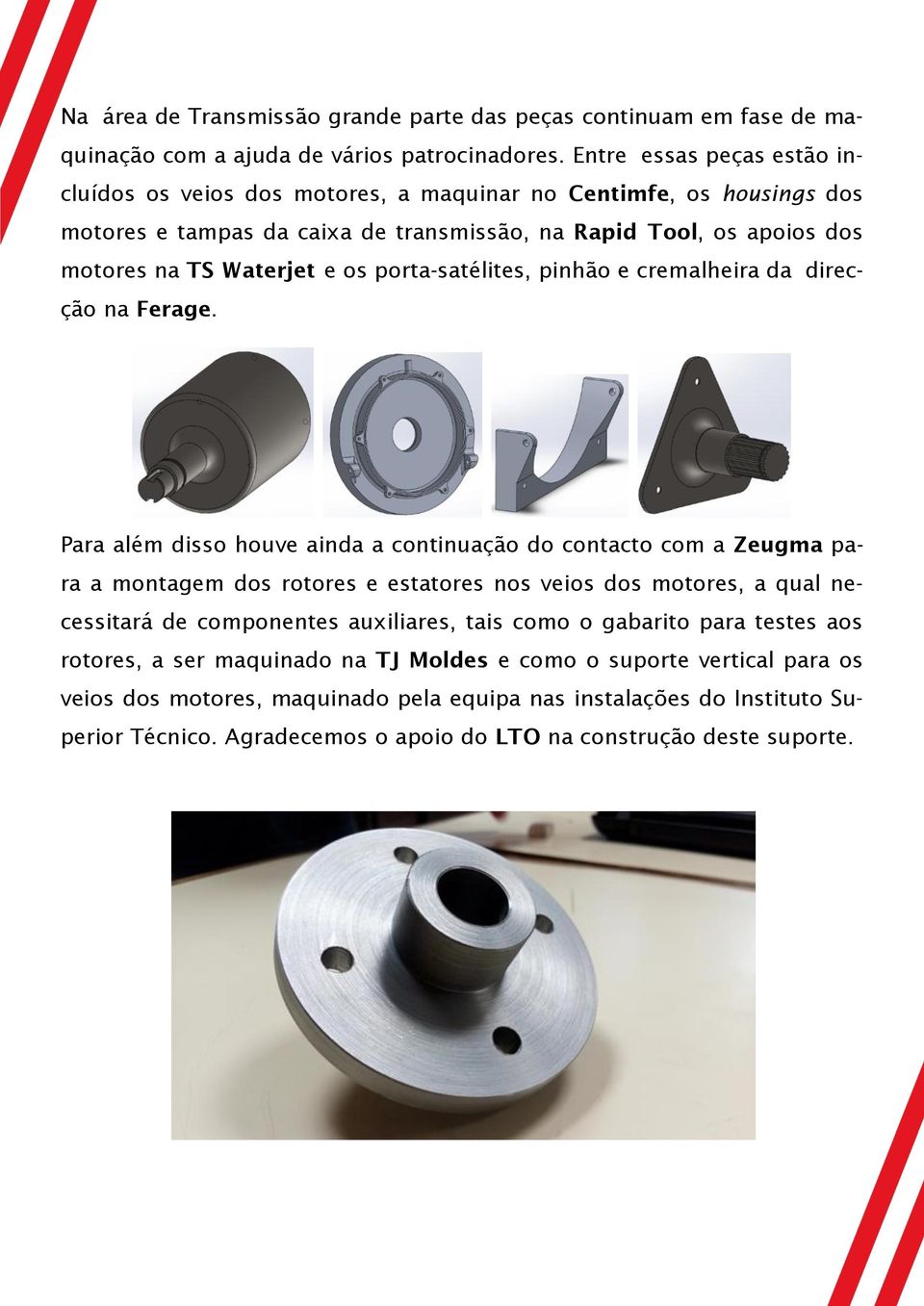 porta-satélites, pinhão e cremalheira da direcção na Ferage.