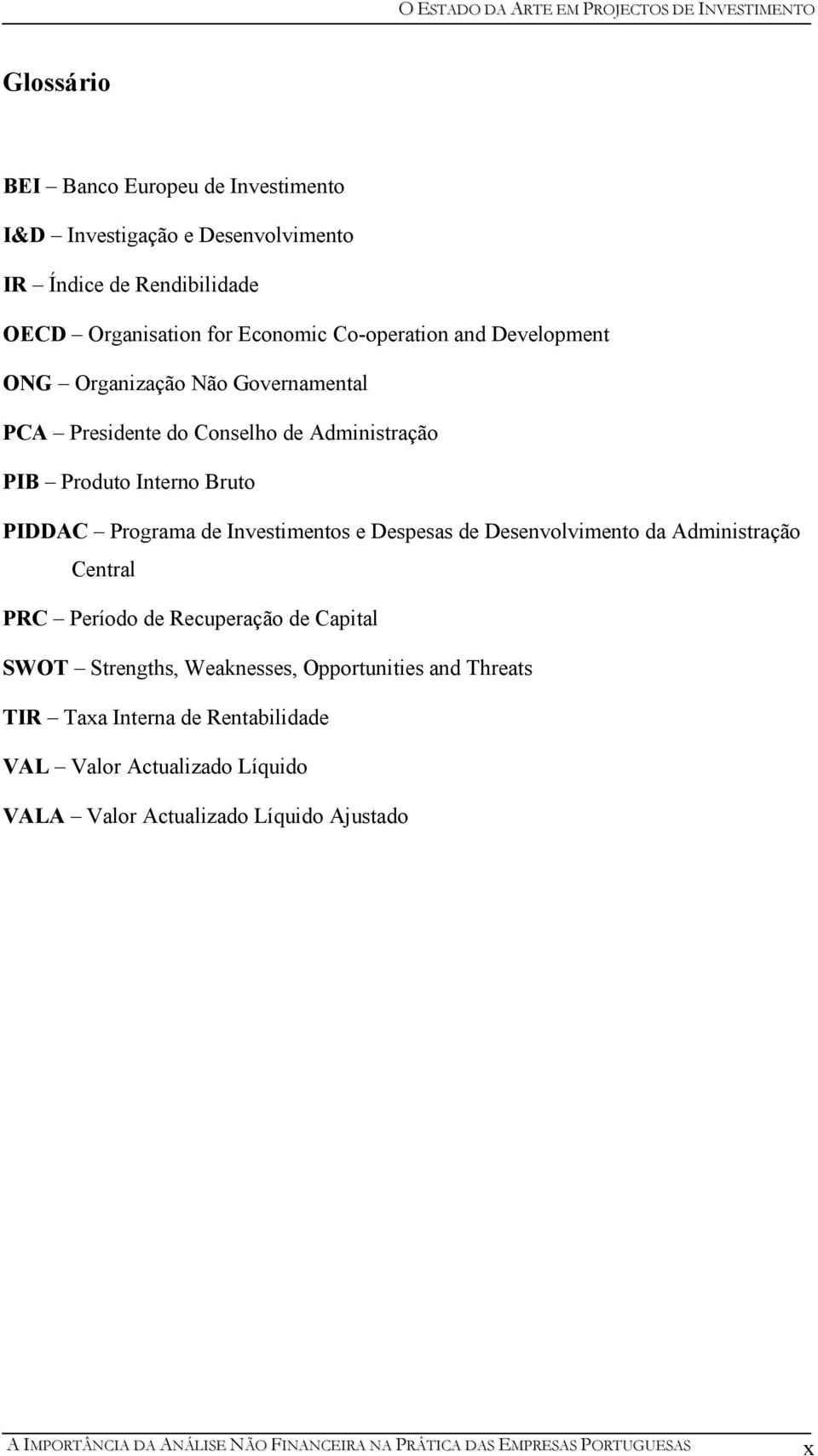 PIDDAC Programa de Investimentos e Despesas de Desenvolvimento da Administração Central PRC Período de Recuperação de Capital SWOT