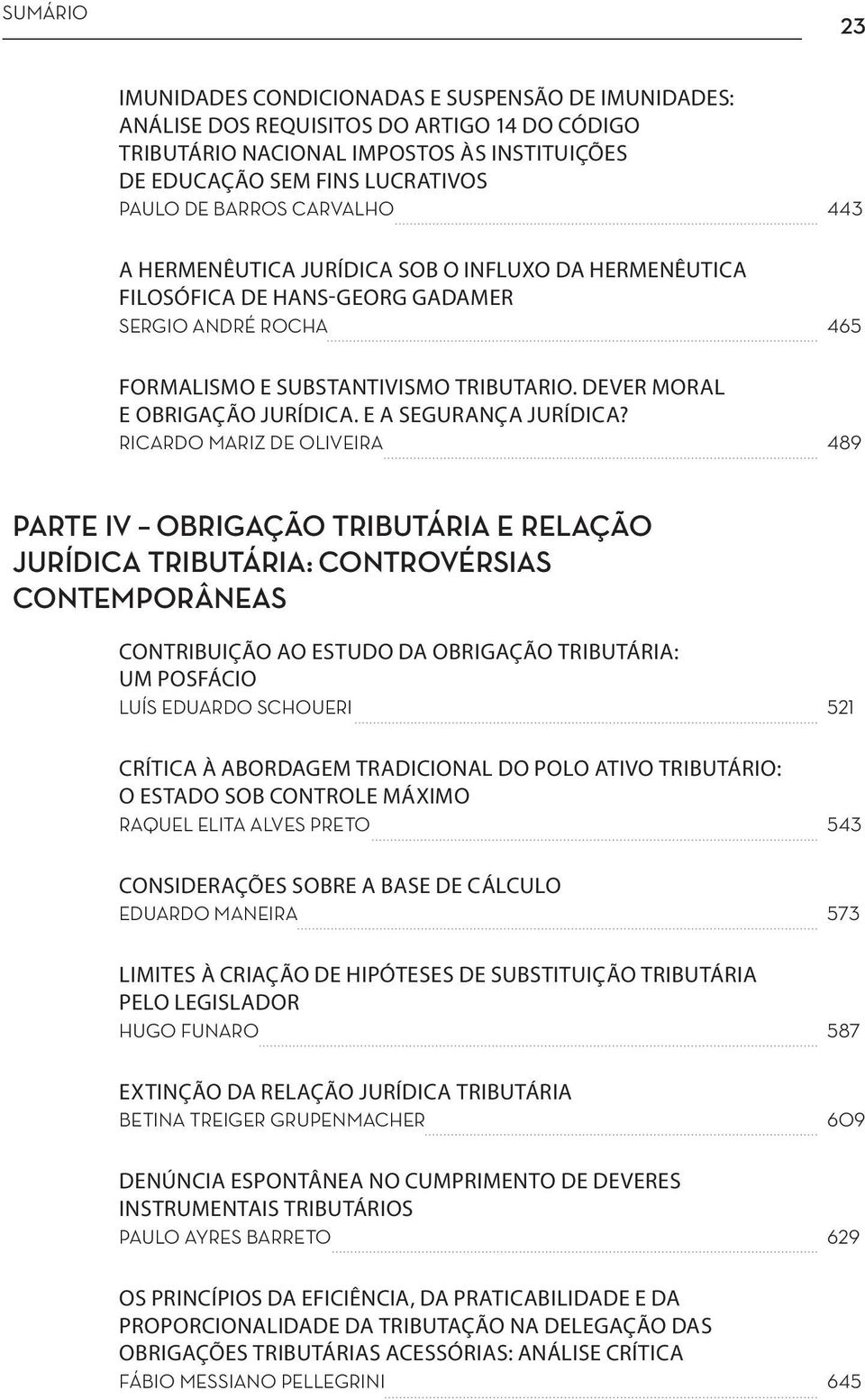 DEVER MORAL E OBRIGAÇÃO JURÍDICA. E A SEGURANÇA JURÍDICA?