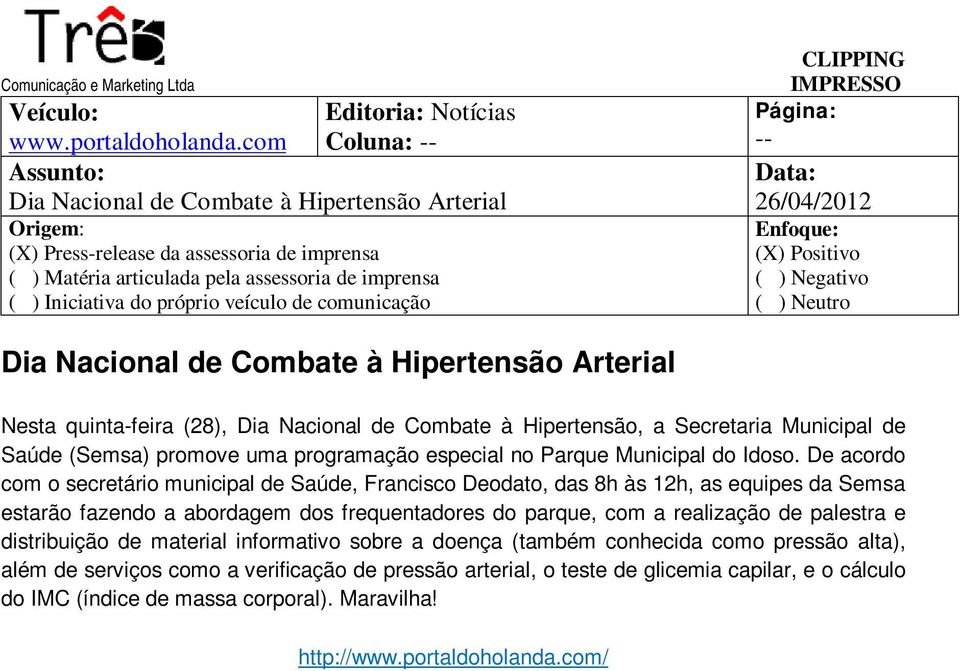 Arterial Nesta quinta-feira (28), Dia Nacional de Combate à Hipertensão, a Secretaria Municipal de Saúde (Semsa) promove uma programação especial no Parque Municipal do Idoso.