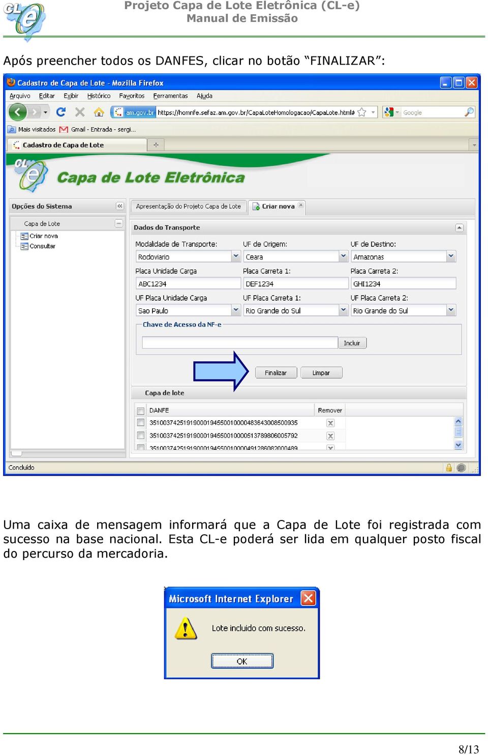 registrada com sucesso na base nacional.