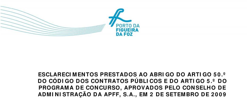 º DO PROGRAMA DE CONCURSO, APROVADOS PELO CONSELHO