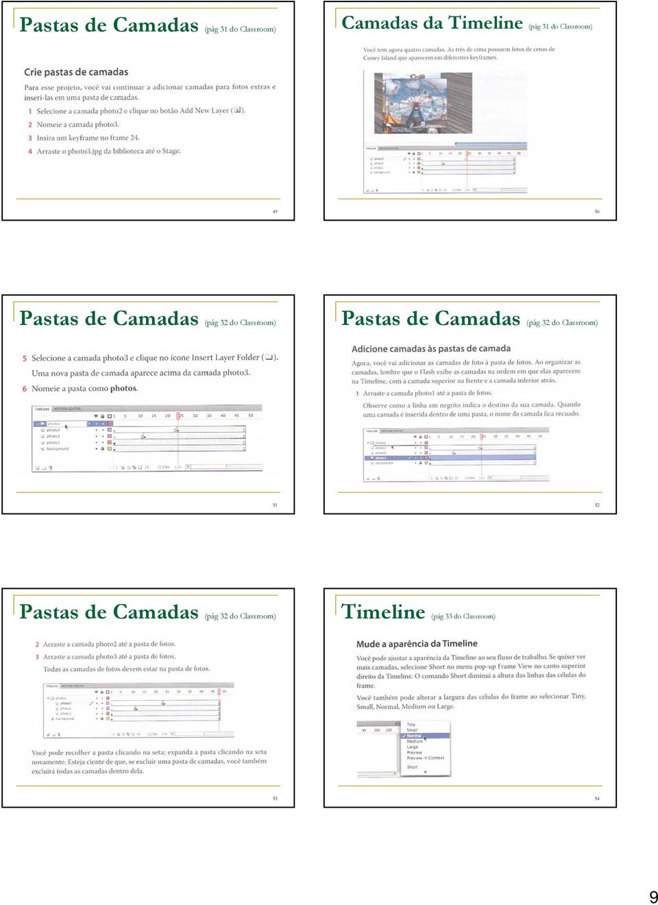 Classroom) Pastas de Camadas (pág 32 do Classroom) 51 52