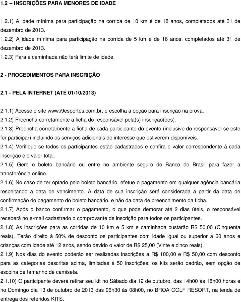 br, e escolha a opção para inscrição na prova. 2.1.