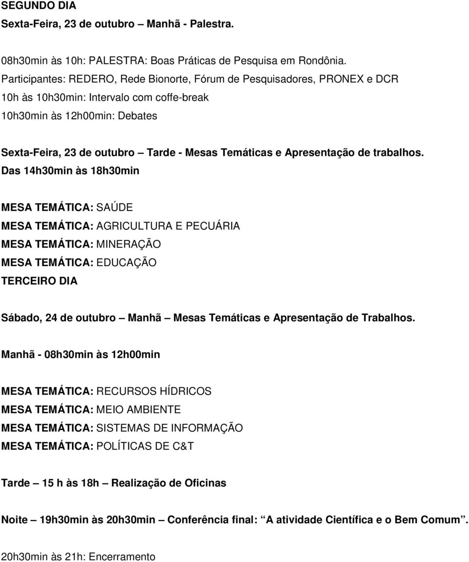 e Apresentação de trabalhos.