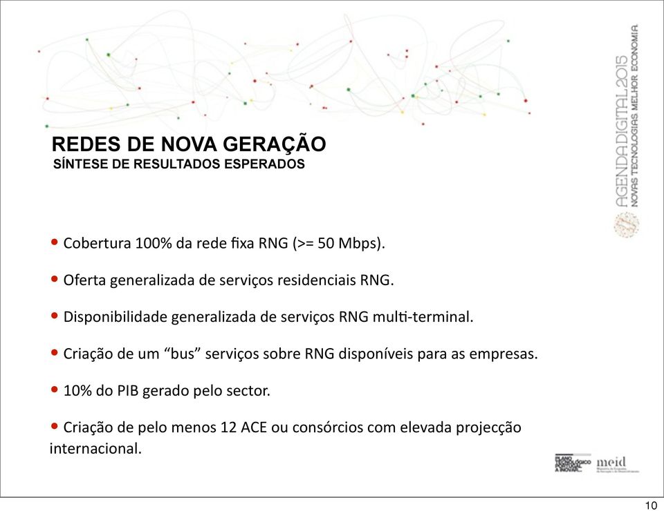 Disponibilidade generalizada de serviços RNG mulj- terminal.