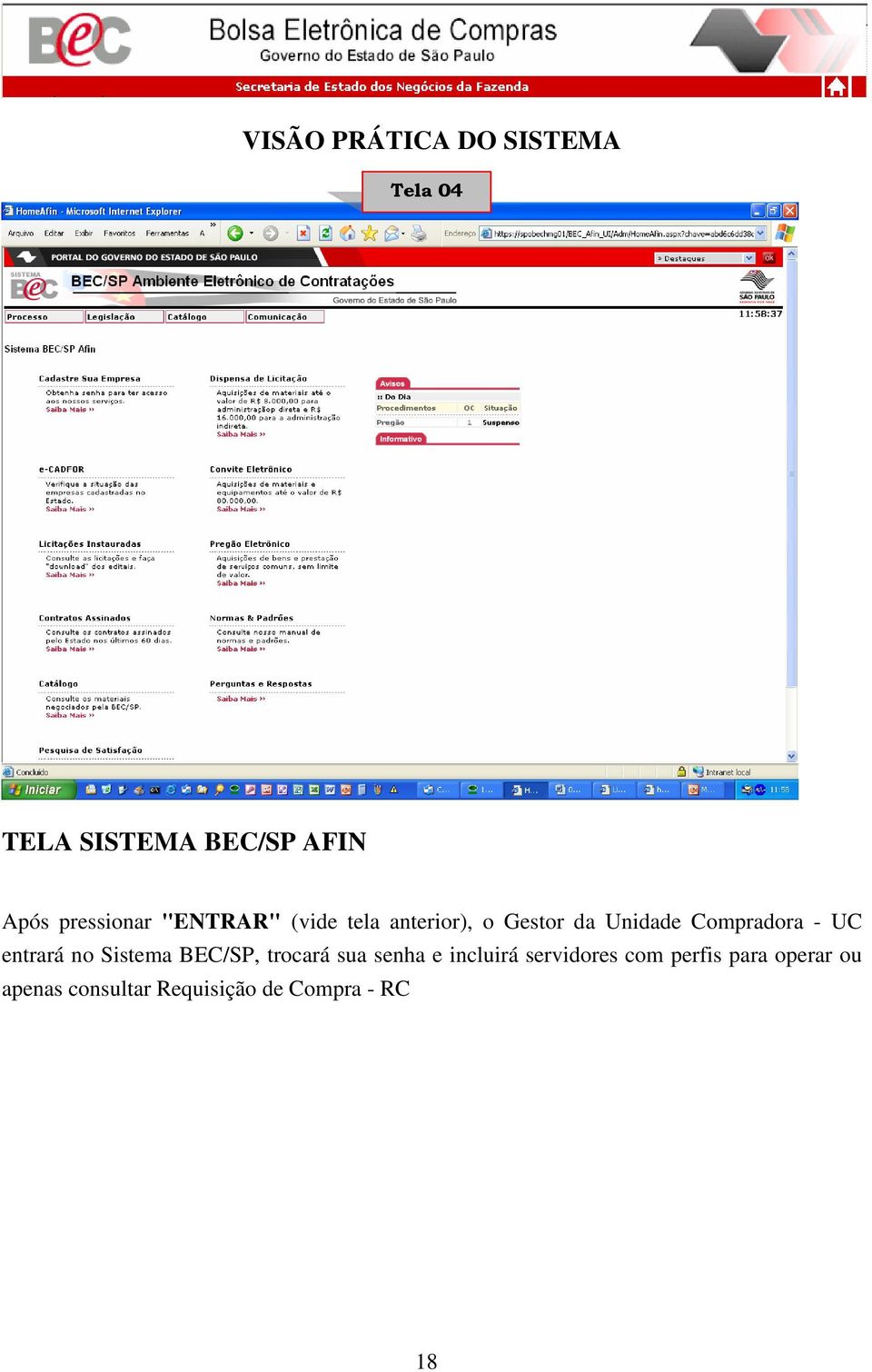 Sistema BEC/SP, trocará sua senha e incluirá servidores com