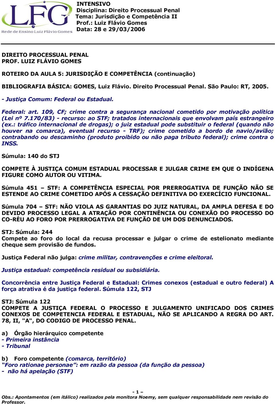 170/83) - recurso: ao STF; tratados internacionais que envolvam país estrangeiro (ex.