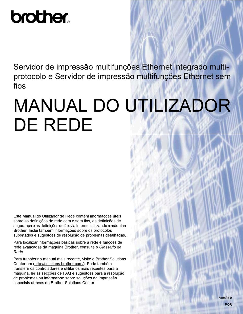 Inclui também informações sobre os protocolos suportados e sugestões de resolução de problemas detalhadas.