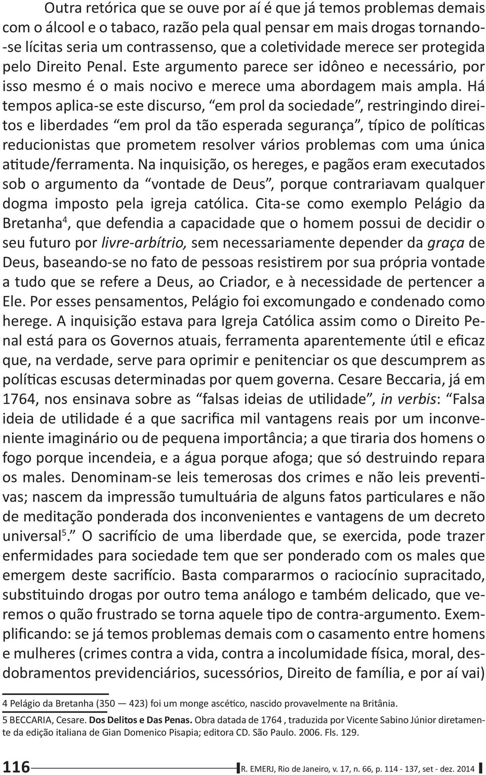 descumprem as in verbis universal 5 enfermidades para sociedade tem que ser ponderado com os males que 350 ù 423) foi um, nascido