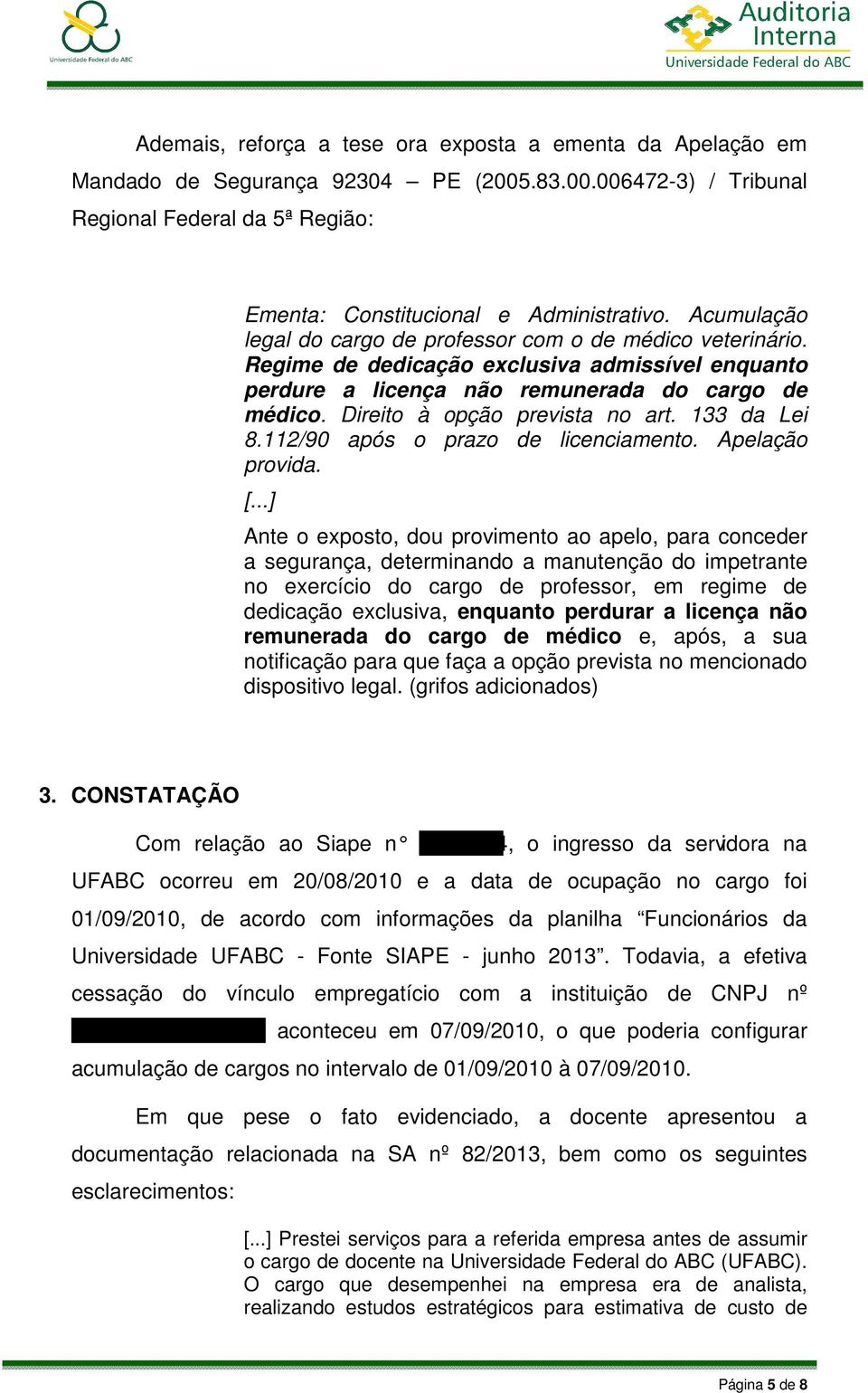 Direito à opção prevista no art. 133 da Lei 8.112/90 após o prazo de licenciamento. Apelação provida. [.