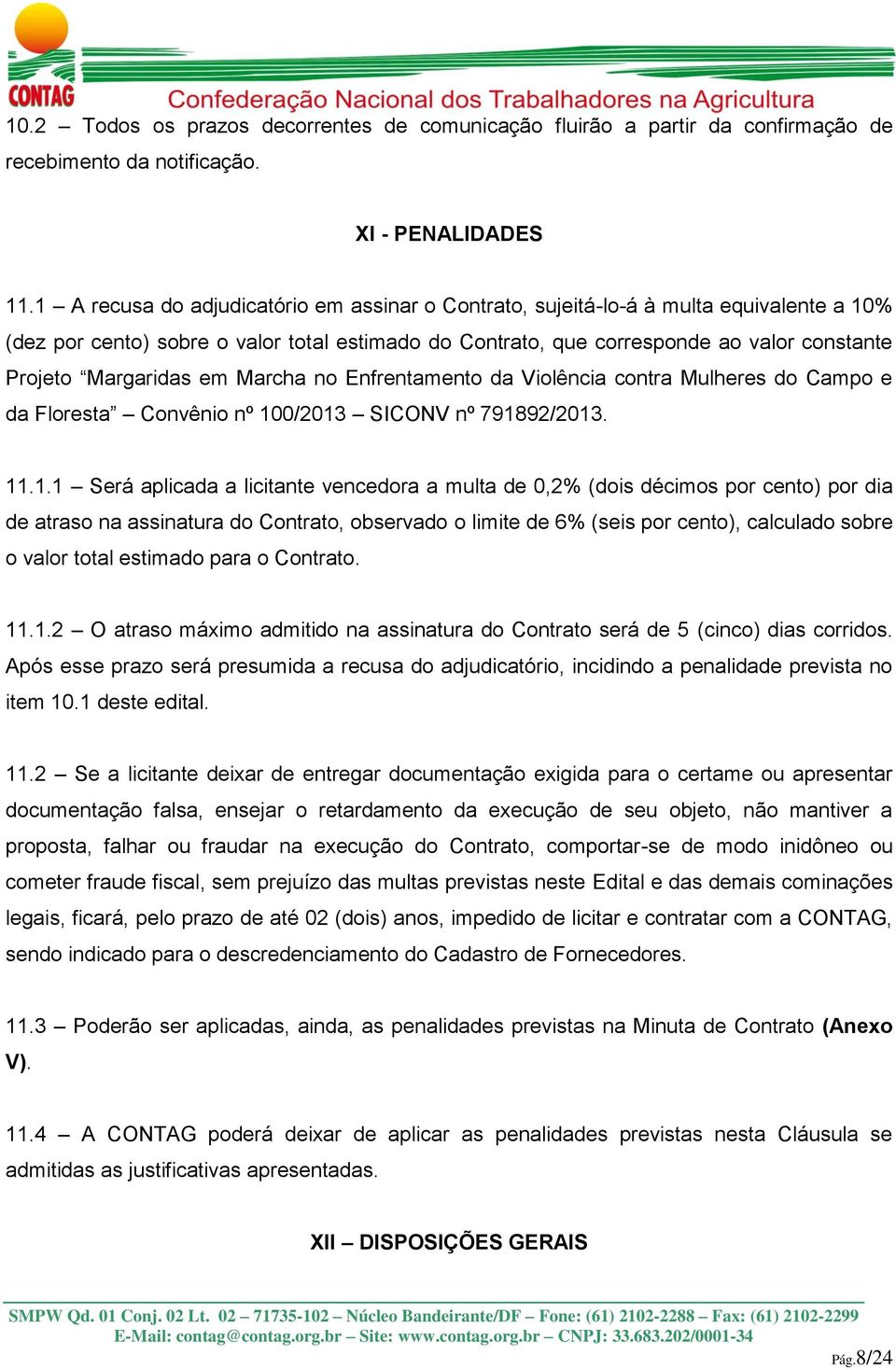 Margaridas em Marcha no Enfrentamento da Violência contra Mulheres do Campo e da Floresta Convênio nº 10