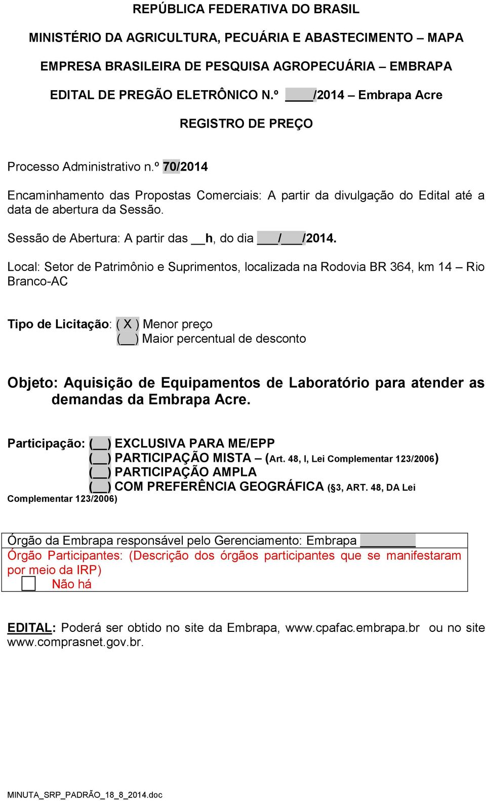 Sessão de Abertura: A partir das h, do dia / /204.