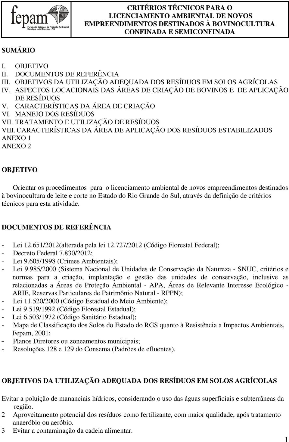 MANEJO DOS RESÍDUOS VII. TRATAMENTO E UTILIZAÇÃO DE RESÍDUOS VIII.