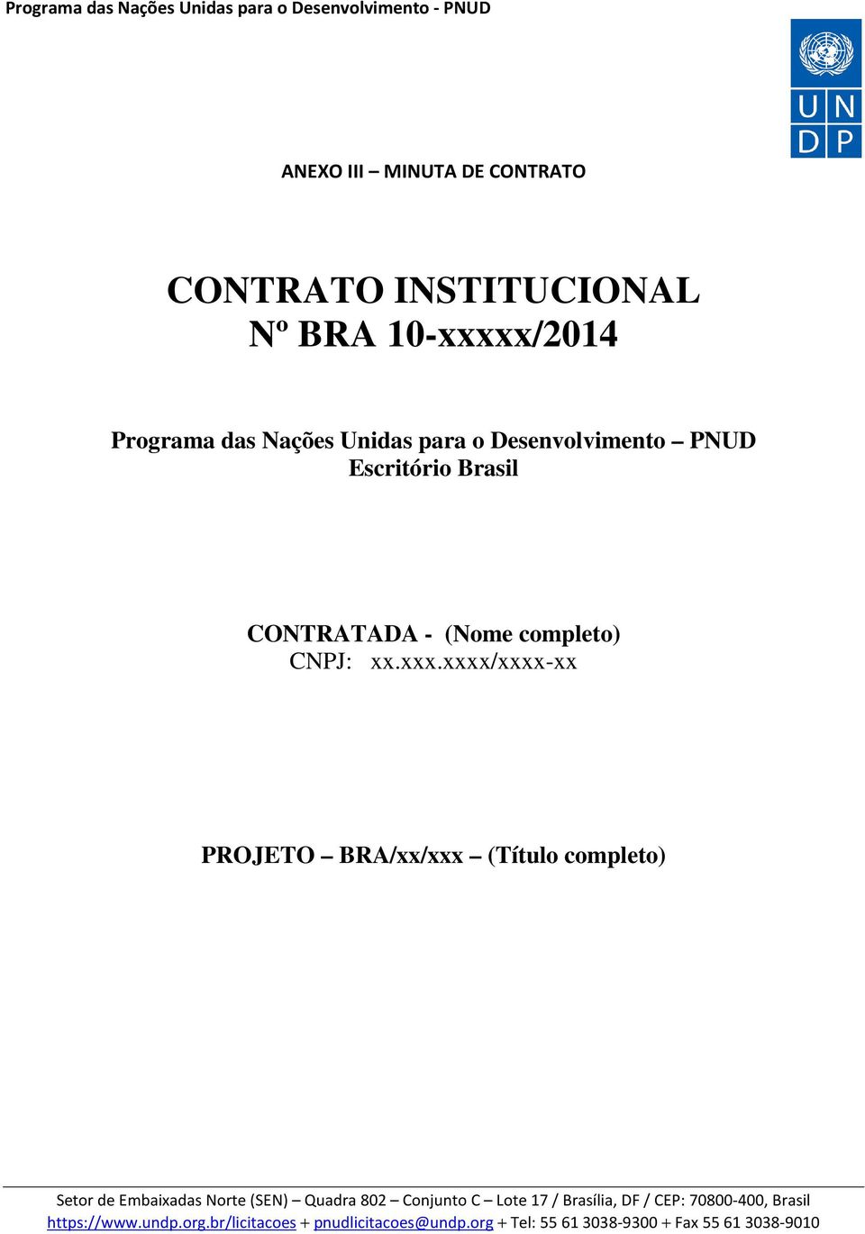 Desenvolvimento PNUD Escritório Brasil CONTRATADA - (Nome