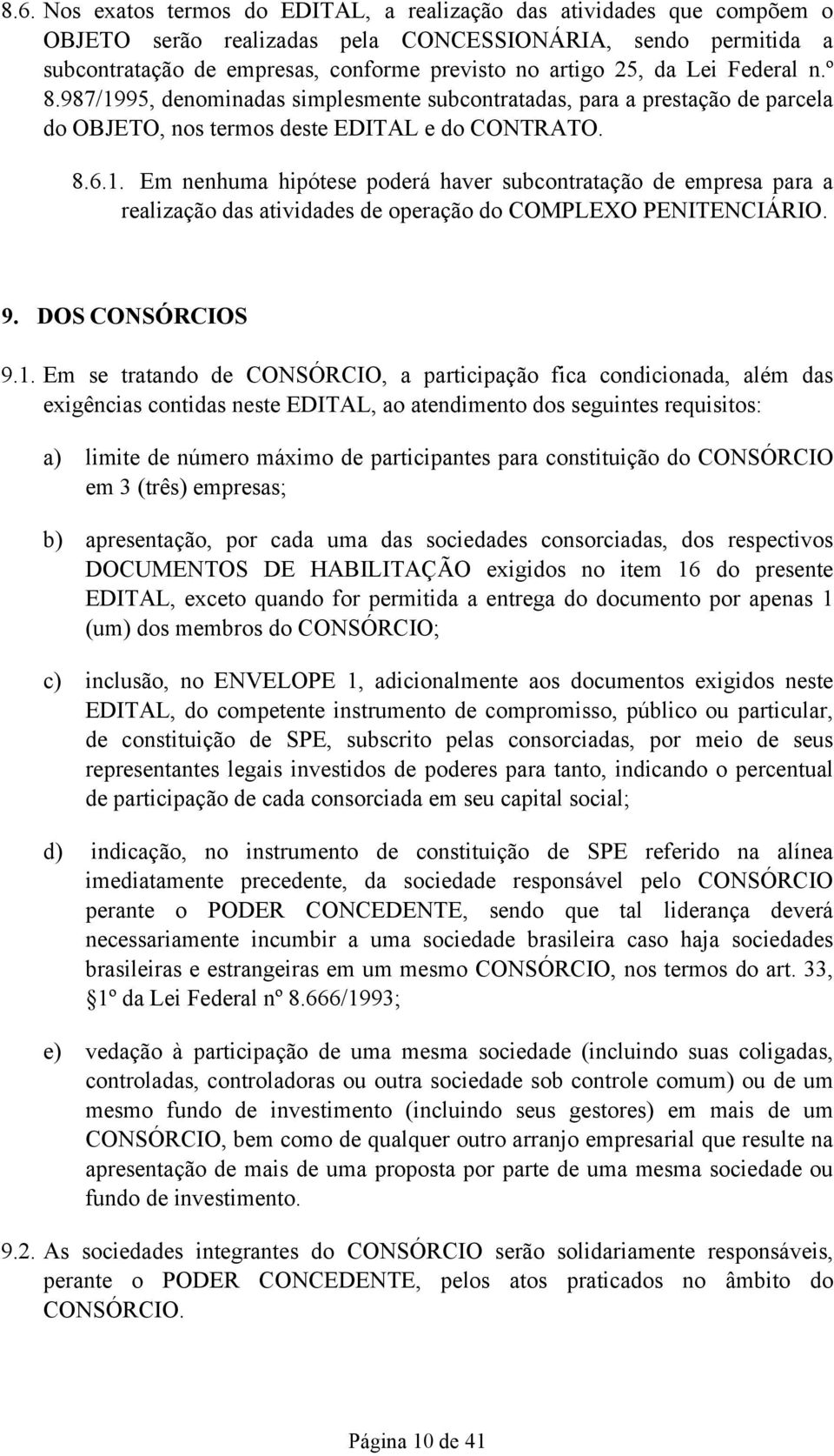 9. DOS CONSÓRCIOS 9.1.