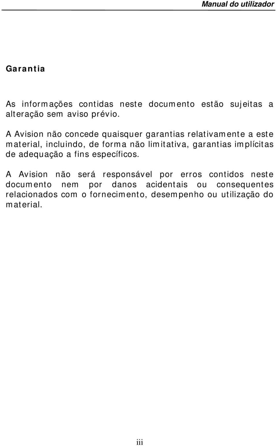 garantias implícitas de adequação a fins específicos.