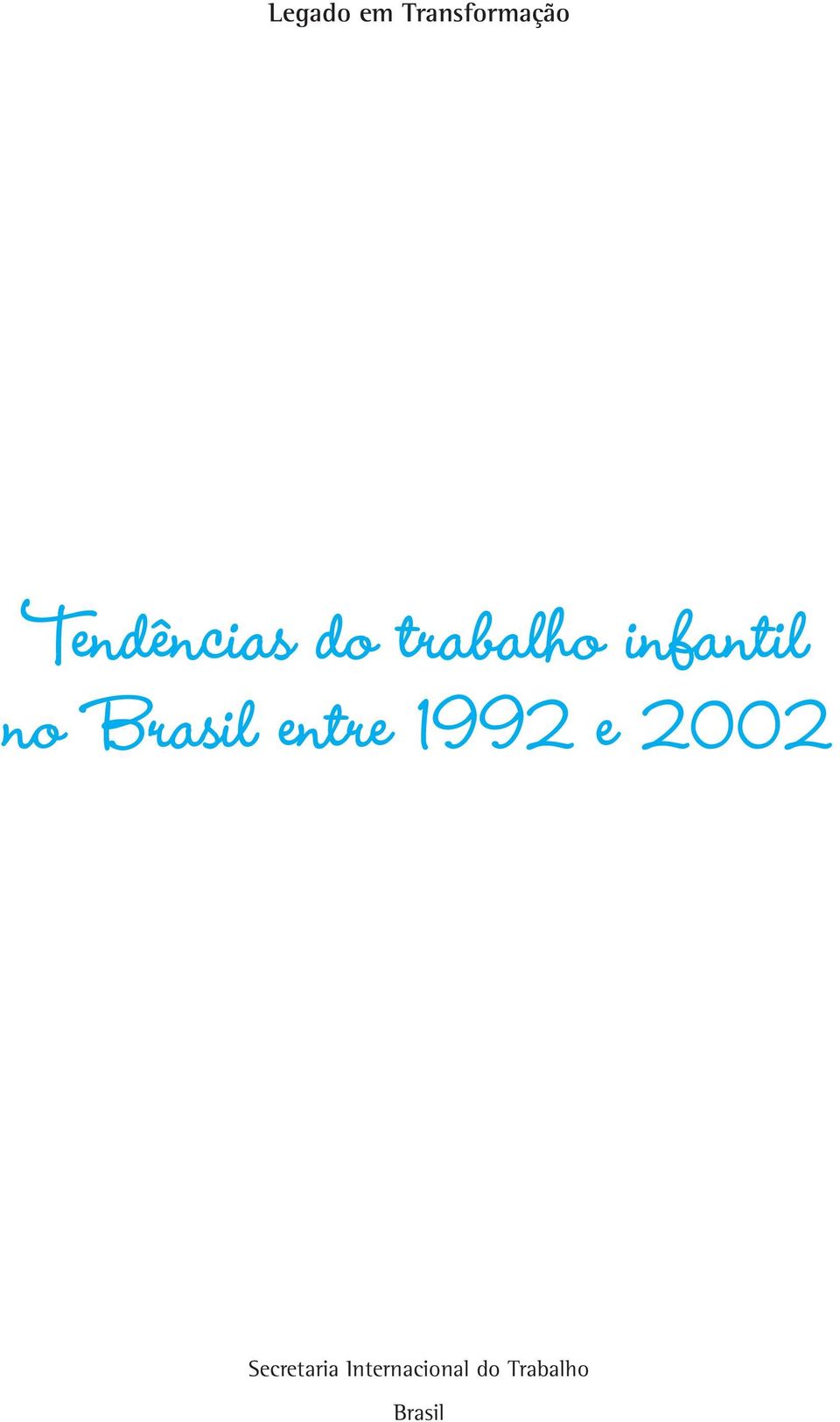 no Brasil entre 1992 e 2002