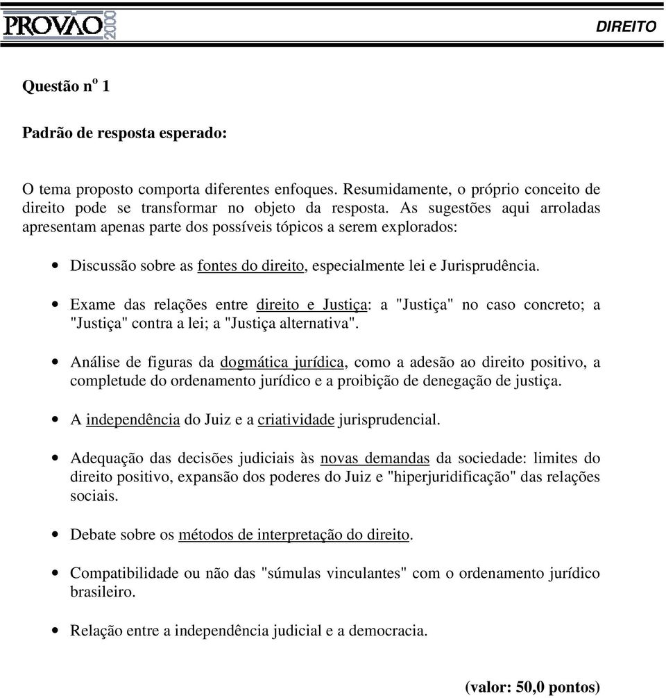 Exame das relações entre direito e Justiça: a "Justiça" no caso concreto; a "Justiça" contra a lei; a "Justiça alternativa".