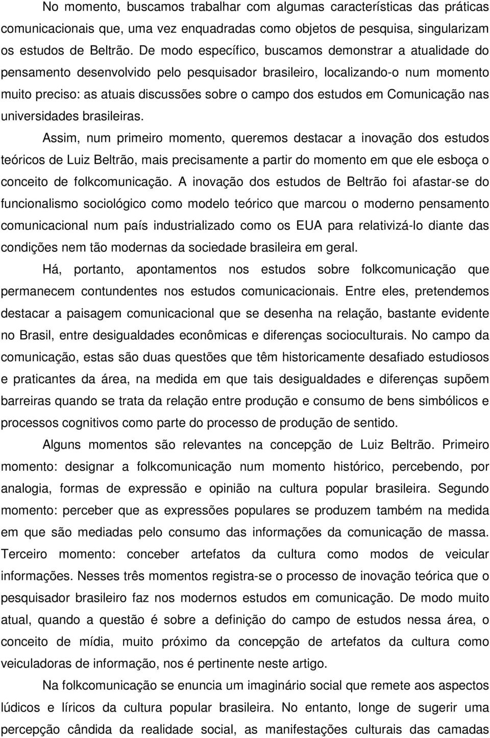 Comunicação nas universidades brasileiras.
