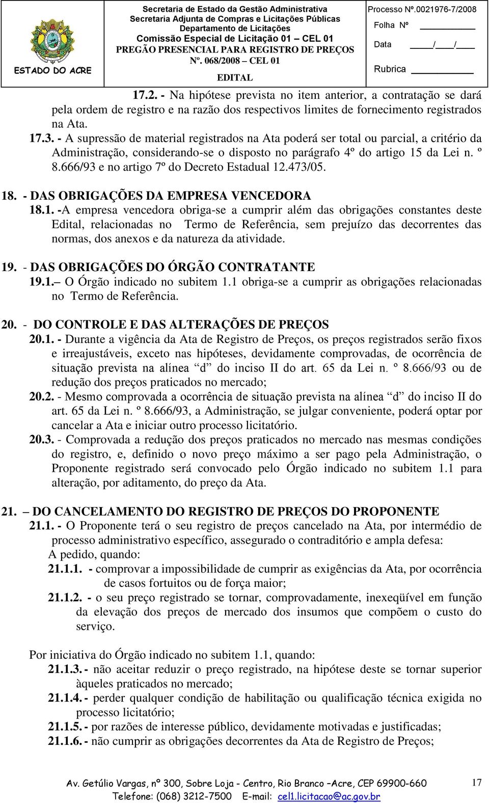 666/93 e no artigo 7º do Decreto Estadual 12