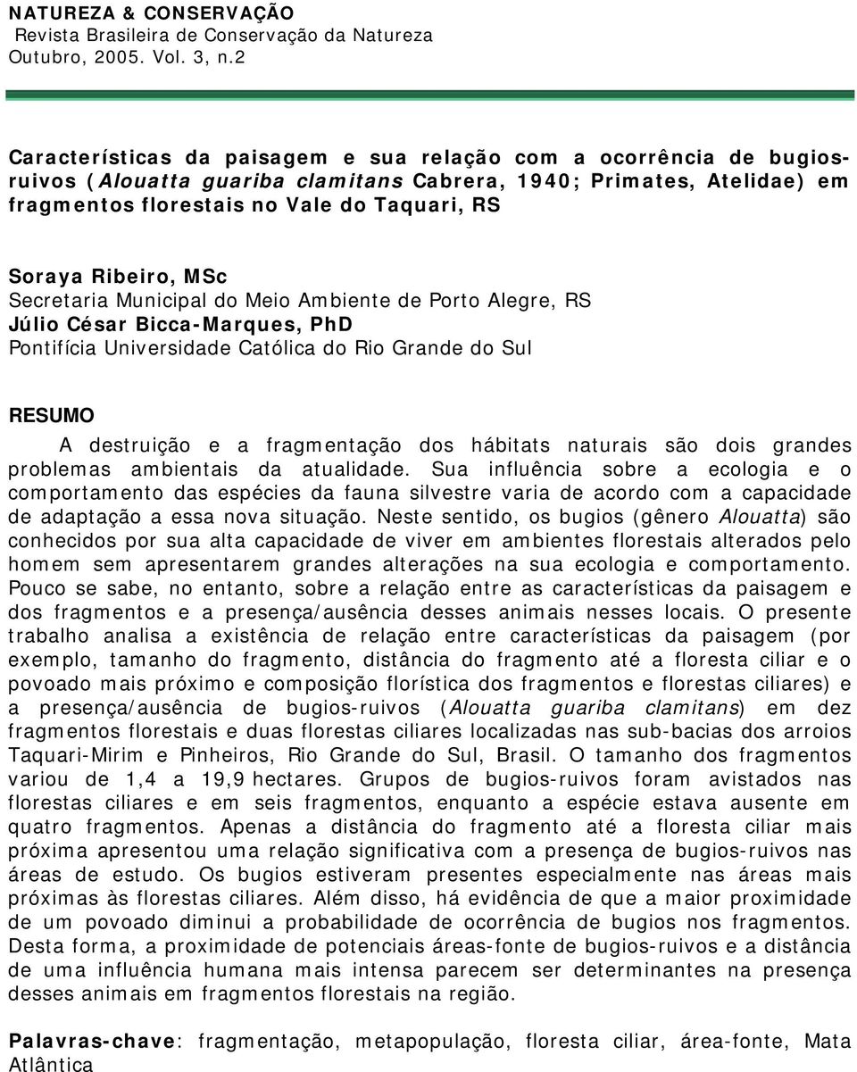 naturais são dois grandes problemas ambientais da atualidade.