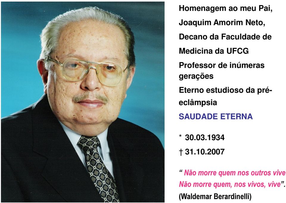 pré- eclâmpsia SAUDADE ETERNA * 30.03.1934 31.10.