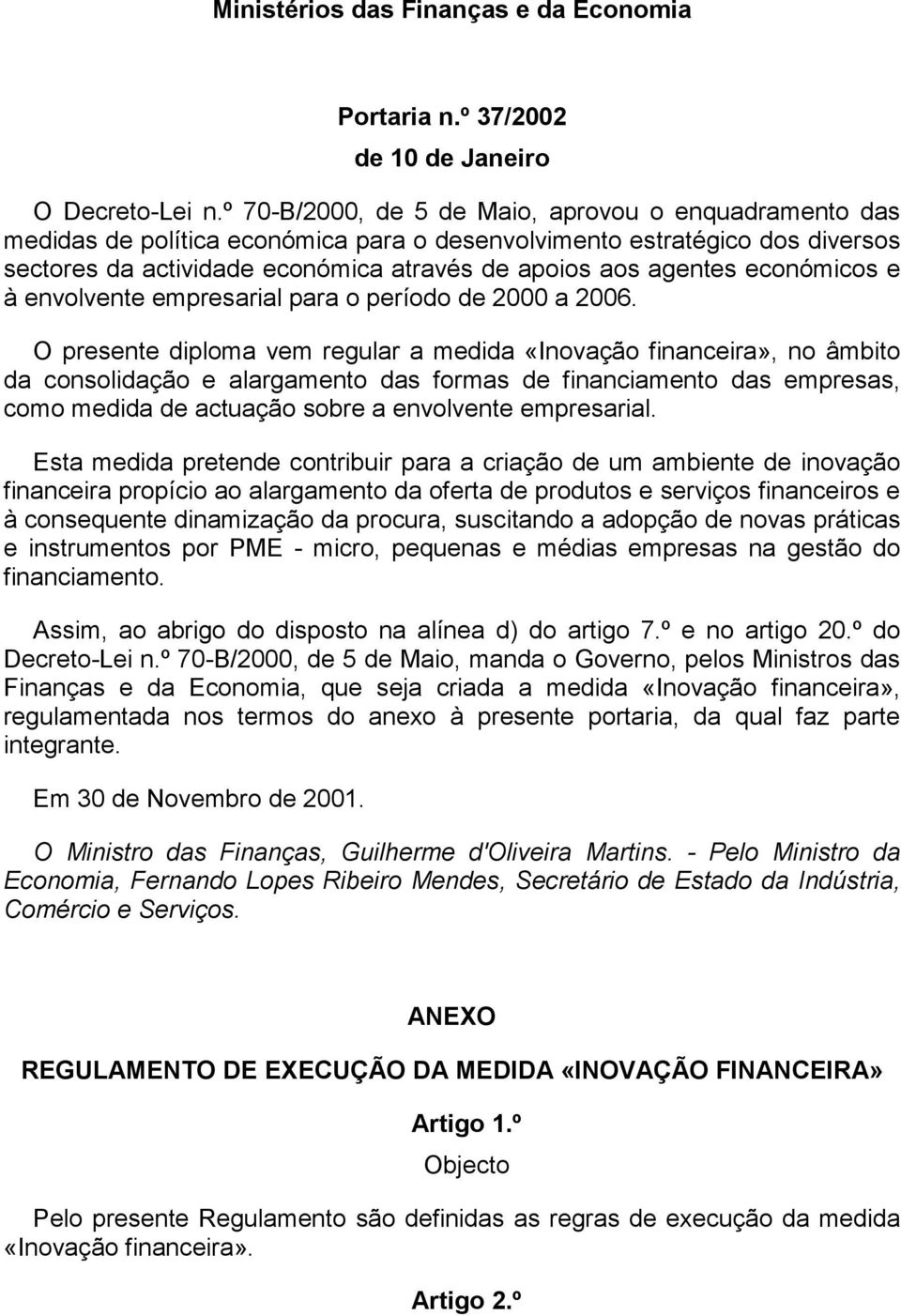 económicos e à envolvente empresarial para o período de 2000 a 2006.