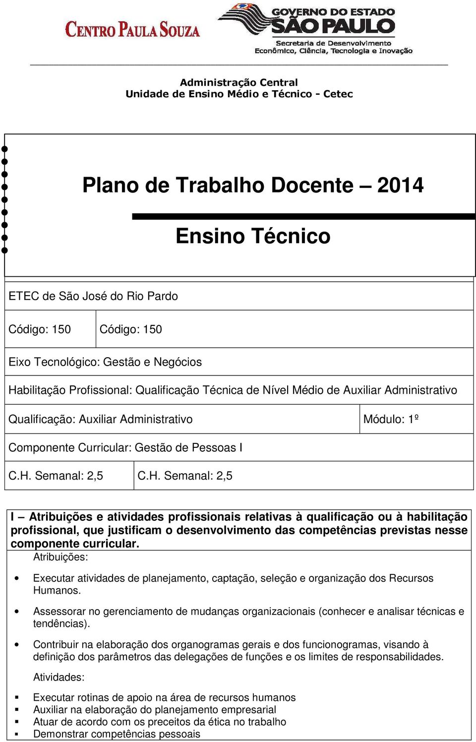 Semanal: 2,5 C.H.