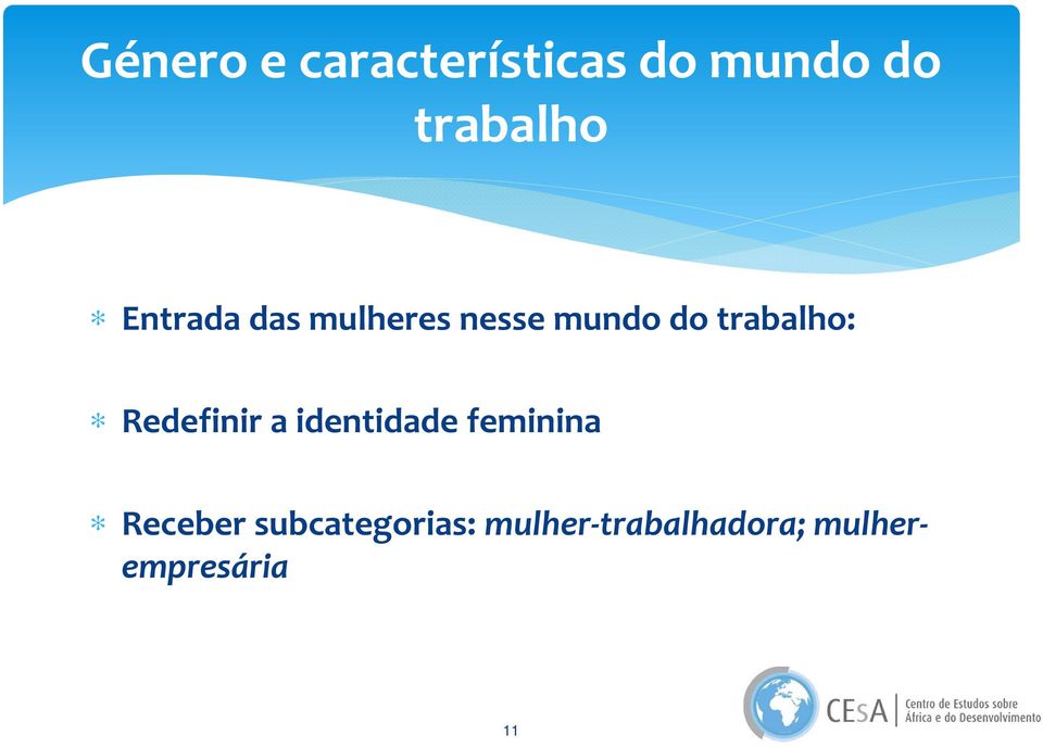 Redefinir a identidade feminina Receber