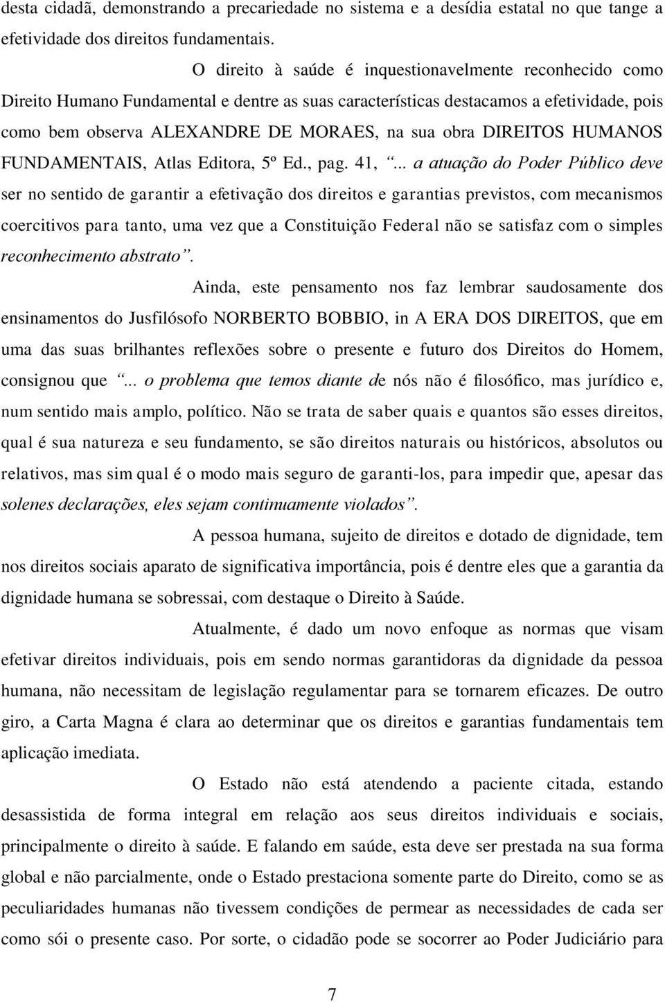 DIREITOS HUMANOS FUNDAMENTAIS, Atlas Editora, 5º Ed., pag. 41,.