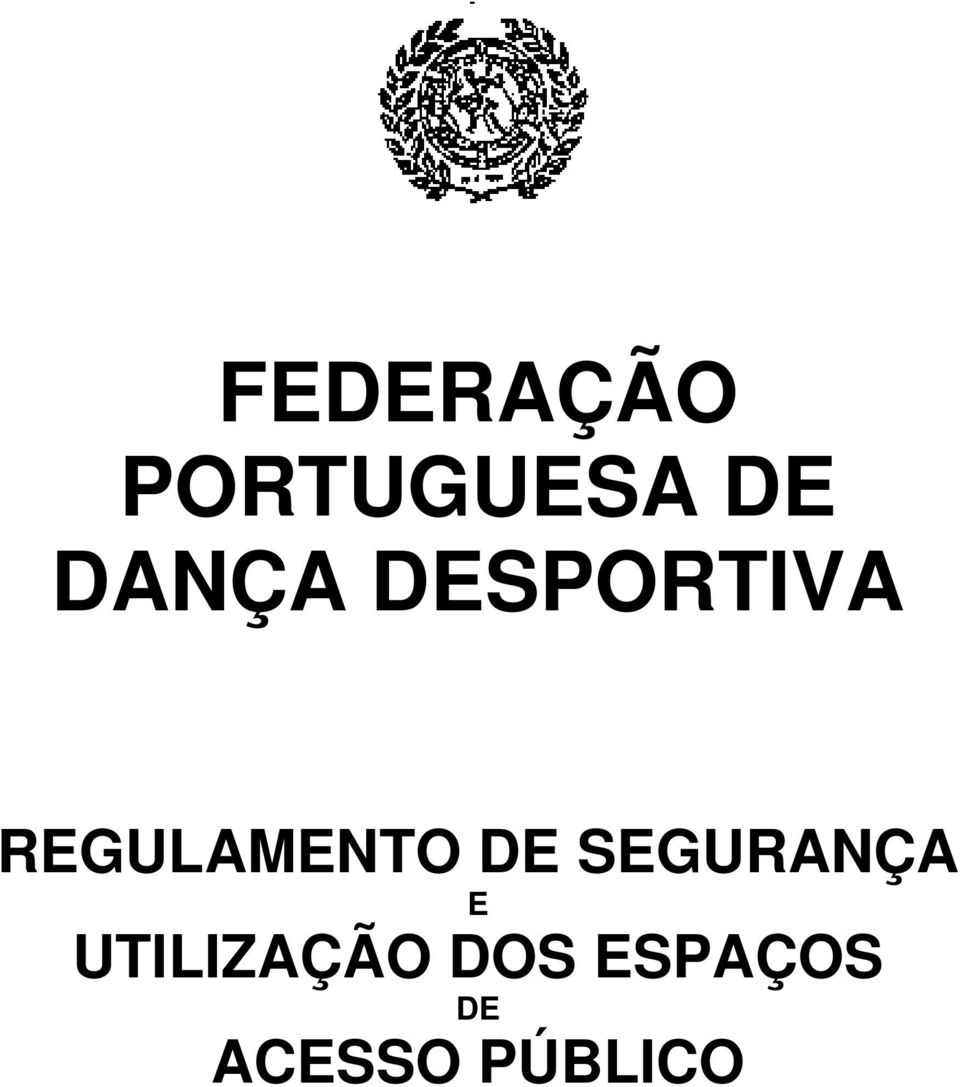 REGULAMENTO DE SEGURANÇA E