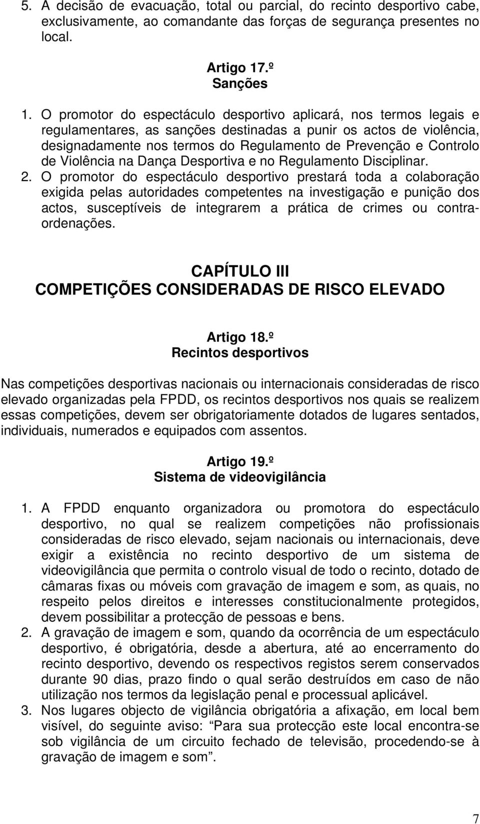 Controlo de Violência na Dança Desportiva e no Regulamento Disciplinar. 2.