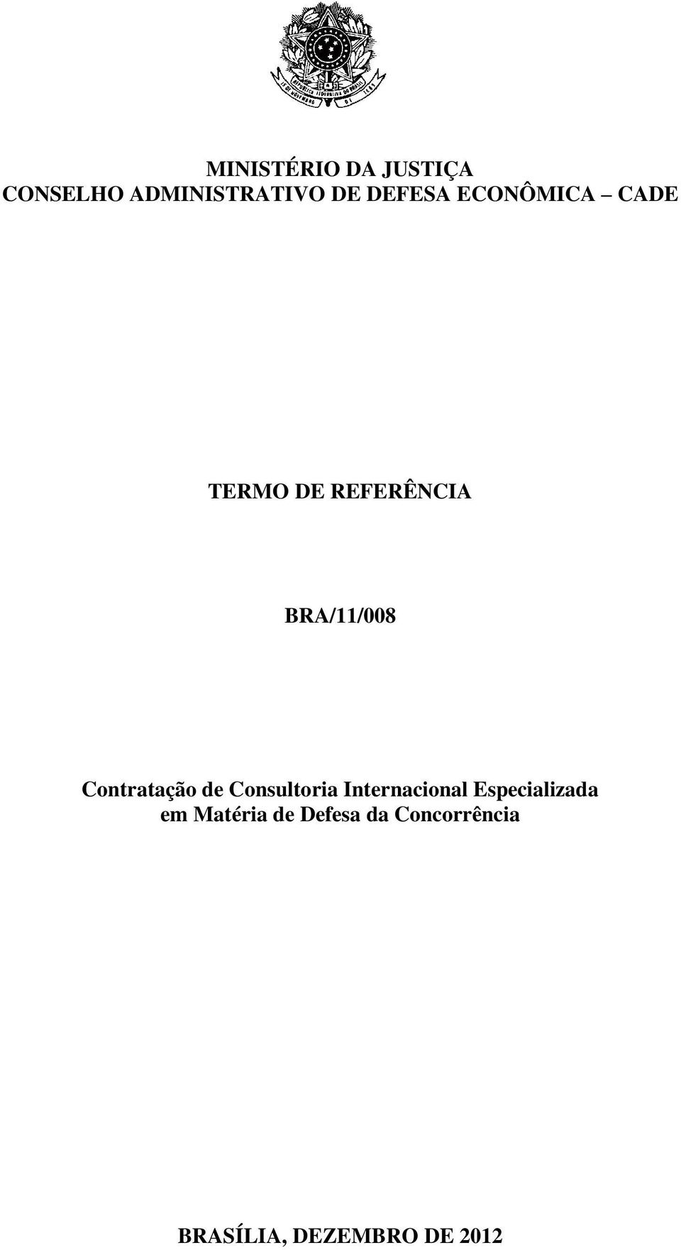 Contratação de Consultoria Internacional Especializada