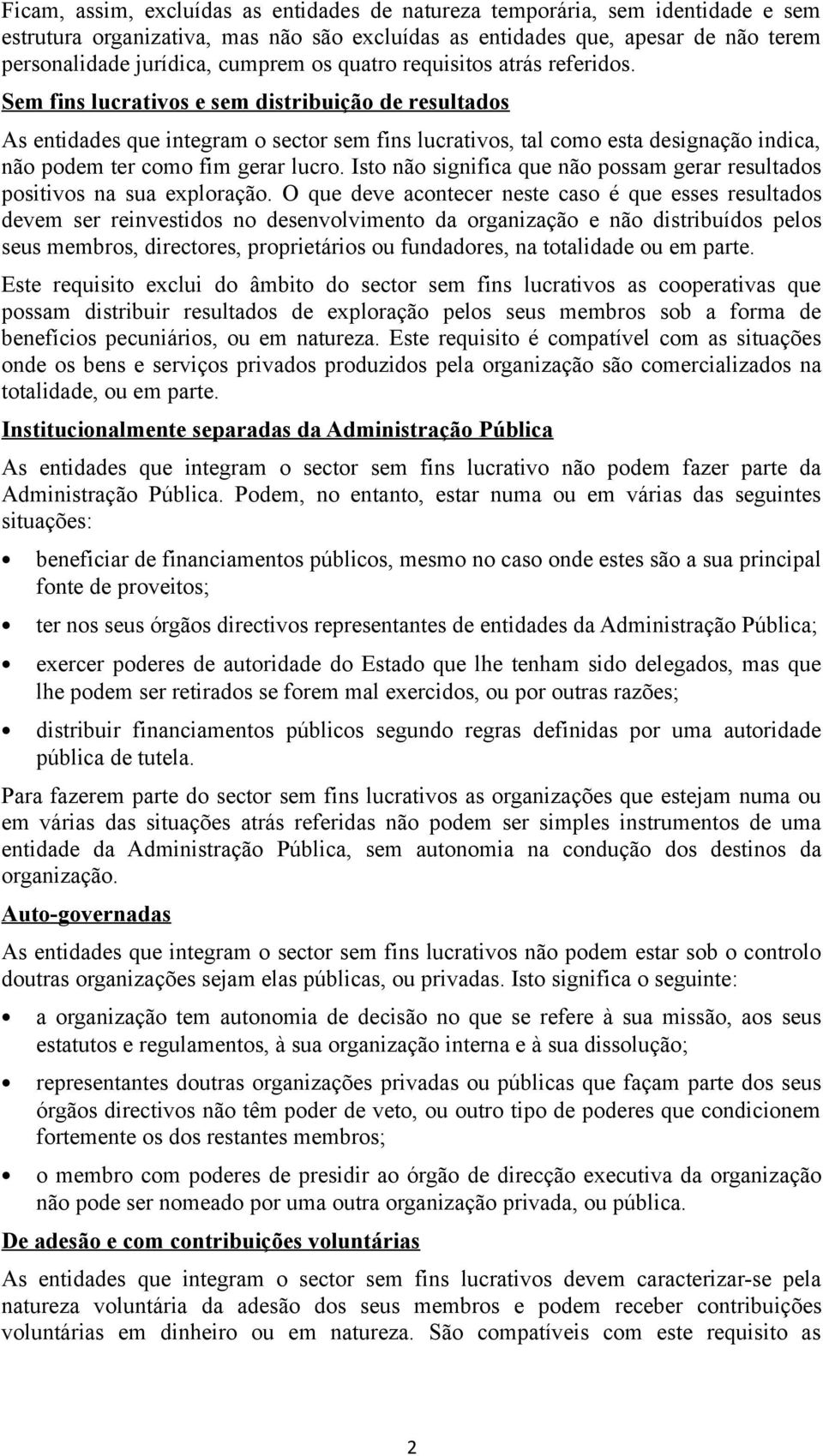 Ist nã significa que nã pssam gerar resultads psitivs na sua explraçã.