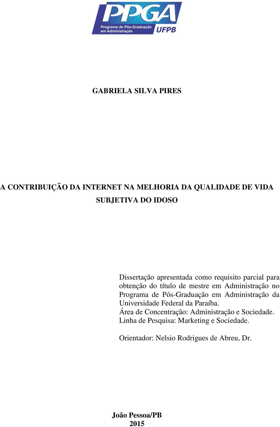 Programa de Pós-Graduação em Administração da Universidade Federal da Paraíba.