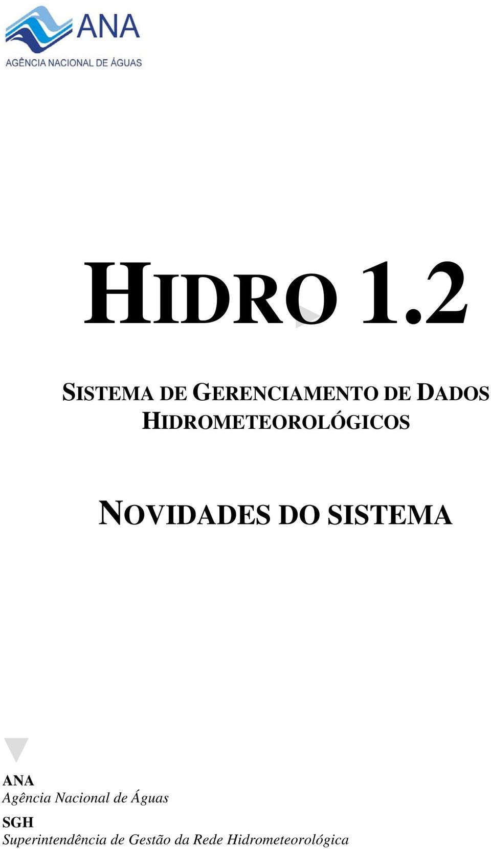 HIDROMETEOROLÓGICOS NOVIDADES DO SISTEMA